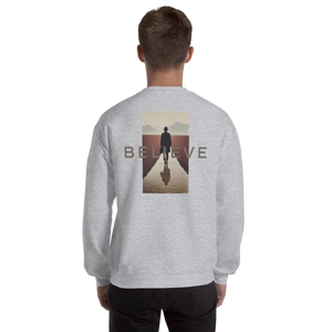 Believe Unisex Sweatshirt