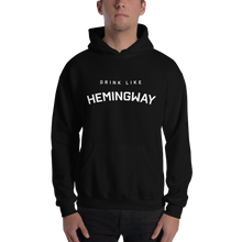 Drink Like Hemingway Unisex Hoodie