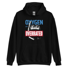 Oxygen is Overrated Unisex Hoodie