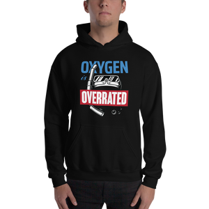 Oxygen is Overrated Unisex Hoodie