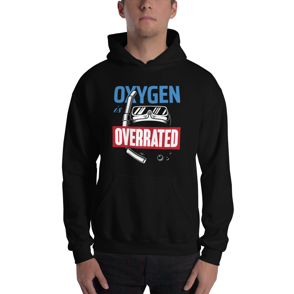 Oxygen is Overrated Unisex Hoodie