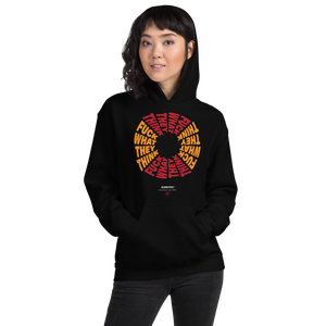 F**ck What They Think Color Unisex Hoodie