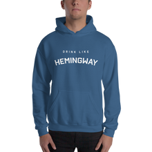 Drink Like Hemingway Unisex Hoodie