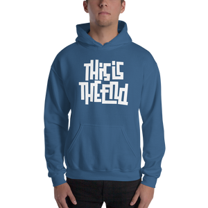 THIS IS THE END? Reverse Unisex Hoodie