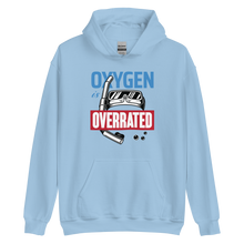 Oxygen is Overrated Unisex Hoodie