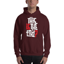 IS/THIS IS THE END? Reverse Unisex Hoodie