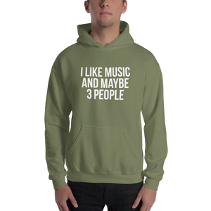 I Like Music and Maybe 3 People Unisex Hoodie