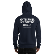 Don't Be Racist (Funny) Unisex Hoodie