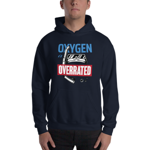 Oxygen is Overrated Unisex Hoodie