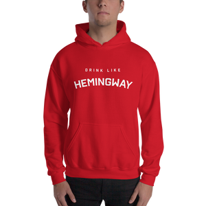 Drink Like Hemingway Unisex Hoodie