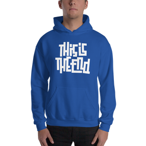 THIS IS THE END? Reverse Unisex Hoodie