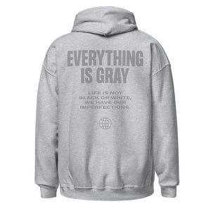 Everything is Gray Unisex Hoodie