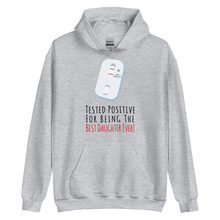 Tested Positive For Being The Best Daughter Ever Unisex Hoodie