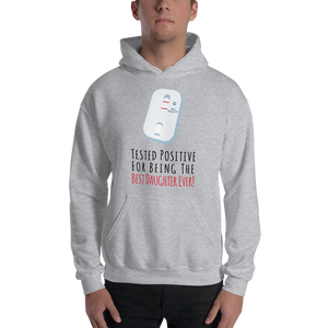 Tested Positive For Being The Best Daughter Ever Unisex Hoodie