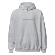 Everything is Gray Unisex Hoodie