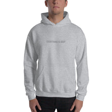 Everything is Gray Unisex Hoodie