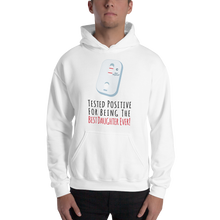 Tested Positive For Being The Best Daughter Ever Unisex Hoodie