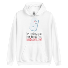 Tested Positive For Being The Best Daughter Ever Unisex Hoodie