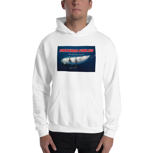 Ocean Gate Mission Failed Unisex Hoodie