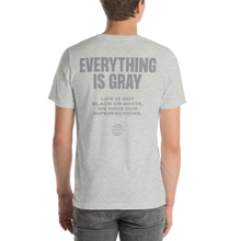 Everything is Gray Short-Sleeve Unisex T-Shirt