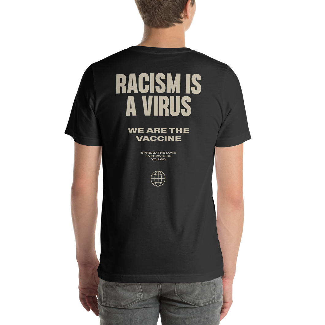 Racism is a Virus Short-Sleeve Unisex T-Shirt