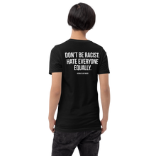 Don't Be Racist (Funny) Unisex T-shirt