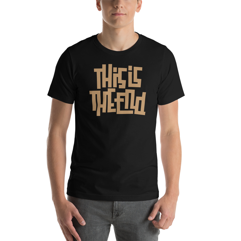 THIS IS THE END? Short-Sleeve Unisex T-Shirt