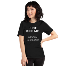 Just Kiss Me (Funny) Unisex T-shirt