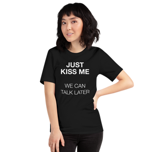 Just Kiss Me (Funny) Unisex T-shirt