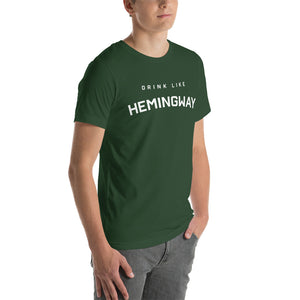 Drink Like Hemingway Short-Sleeve Unisex T-Shirt