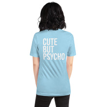 Cute But Psycho Short-Sleeve Unisex T-Shirt