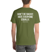 Don't Be Racist (Funny) Unisex T-shirt