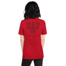 Red is the color of love Short-Sleeve Unisex T-Shirt