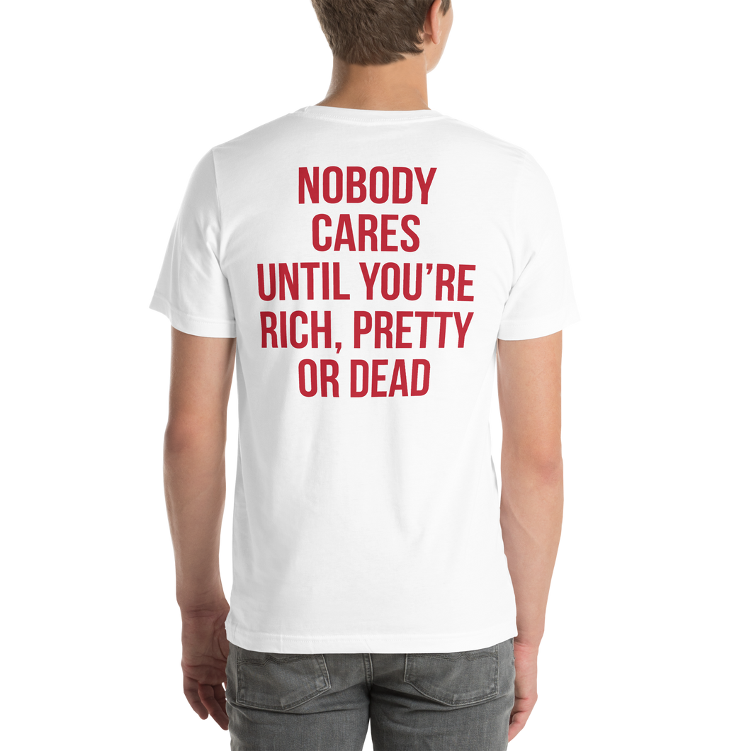 Nobody Cares (Funny) Unisex T-shirt