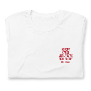 Nobody Cares (Funny) Unisex T-shirt