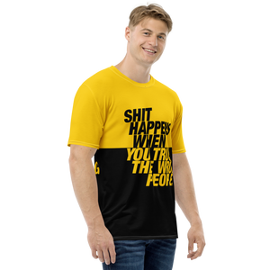 Shit happens when you trust the wrong people (Bold) Men's T-shirt by Design Express