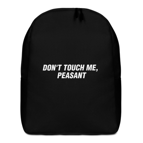 Default Title Don't Touch Me, Peasant Funny Minimalist Backpack by Design Express