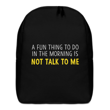 Default Title Not Talk To Me (Funny) Minimalist Backpack by Design Express