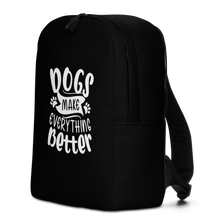 Dogs Make Everything Better (Dog lover) Funny Minimalist Backpack by Design Express