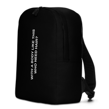 With a body like this, who need hair (Funny) Minimalist Backpack by Design Express