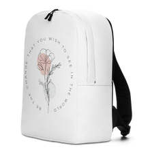 Be the change that you wish to see in the world Minimalist White Backpack by Design Express