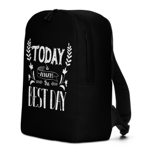 Today is always the best day Minimalist Backpack by Design Express