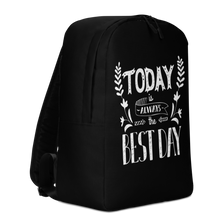 Today is always the best day Minimalist Backpack by Design Express