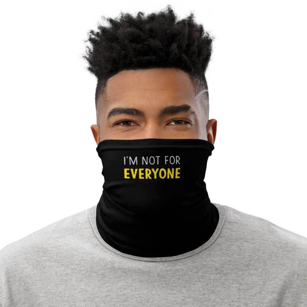 Default Title I'm Not For Everyone (Funny) Face Mask & Neck Gaiter by Design Express