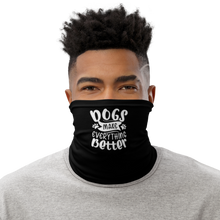 Default Title Dogs Make Everything Better (Dog lover) Funny Face Mask & Neck Gaiter by Design Express