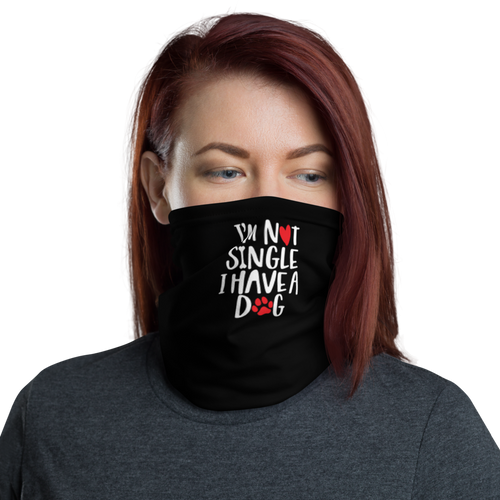 Default Title I'm Not Single, I Have A Dog (Dog Lover) Funny Face Mask & Neck Gaiter by Design Express