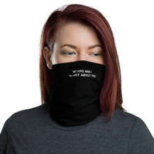 Default Title My dog and I talk shit about you (Funny) Face Mask & Neck Gaiter by Design Express