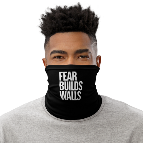 Default Title Fear Builds Walls (motivation) Face Mask & Neck Gaiter by Design Express