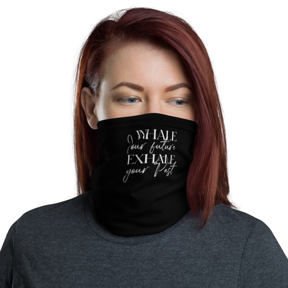 Default Title Inhale your future, exhale your past (motivation) Face Mask & Neck Gaiter by Design Express