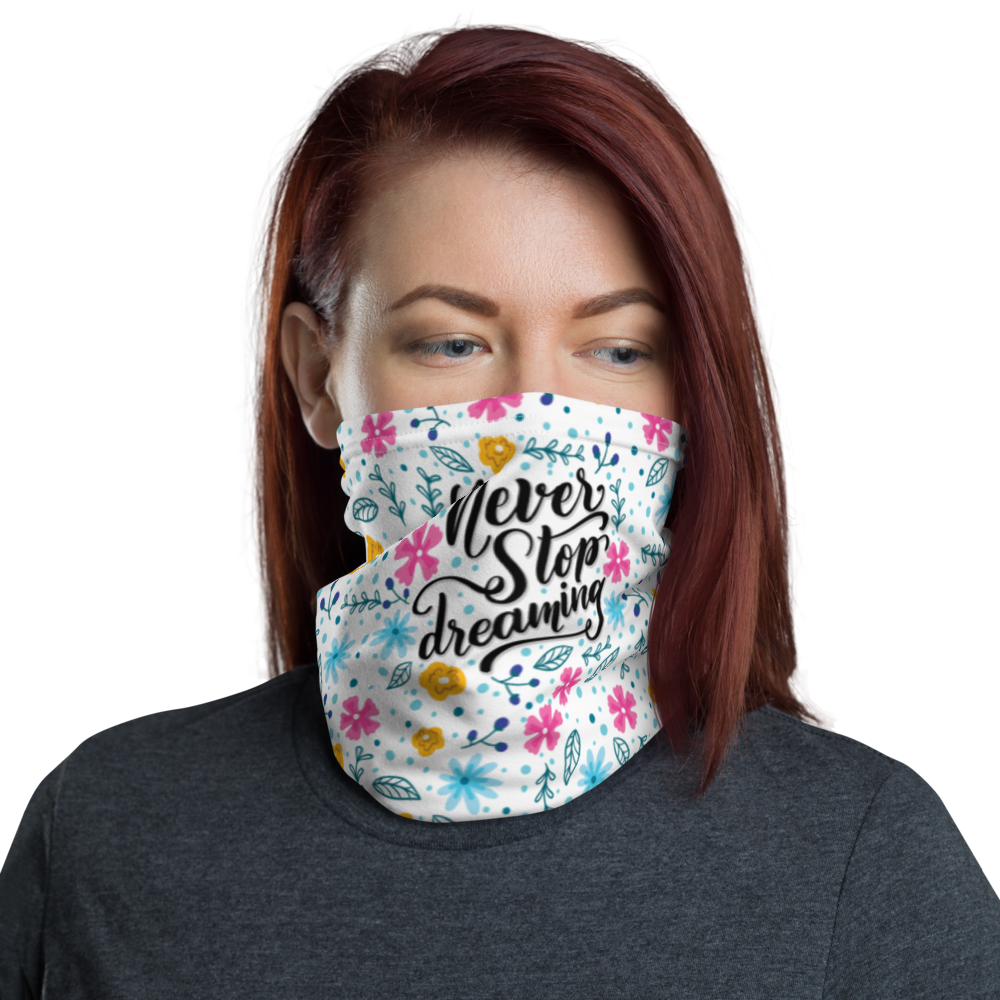 Default Title Never Stop Dreaming Face Mask & Neck Gaiter by Design Express